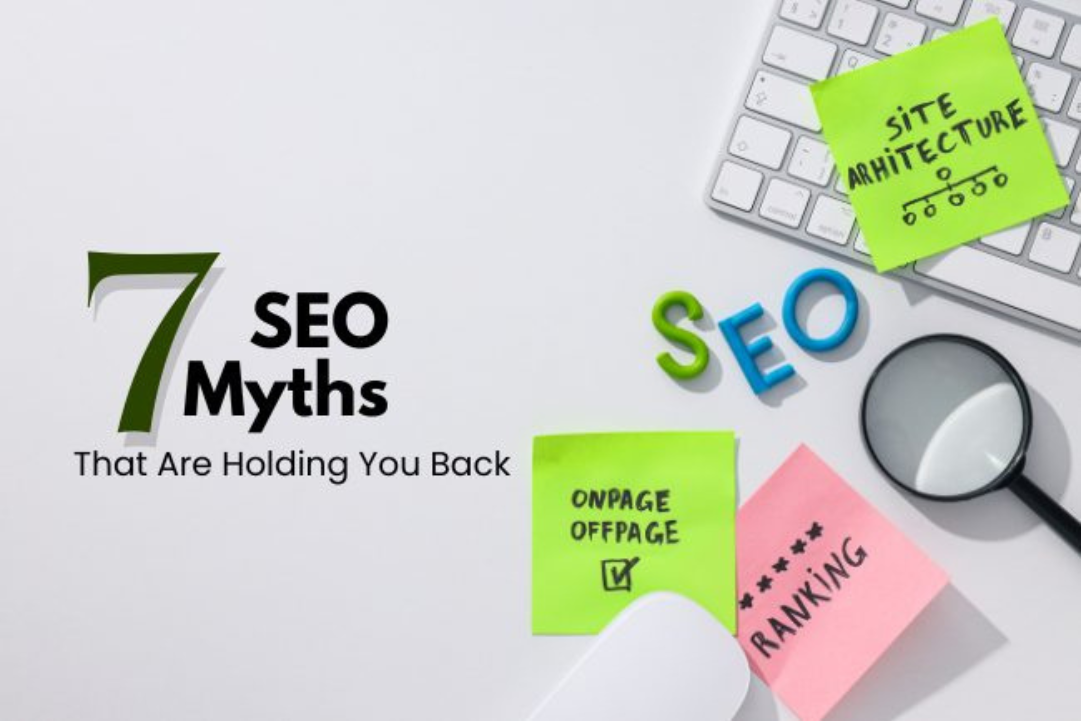 SEO MythBusters: Debunking 7 Misconceptions That Haunt Your Rankings