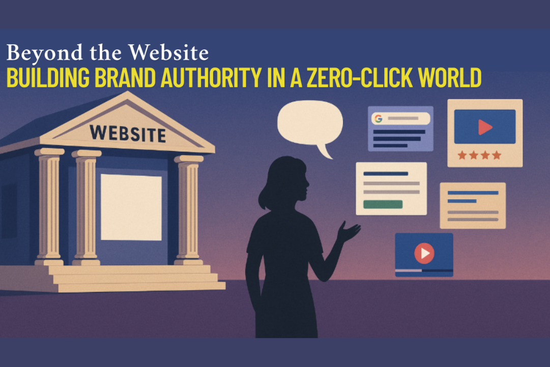 The “Zero-Click” Conundrum: How to Build Brand Authority When Your Link Isn’t Clicked